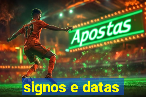 signos e datas